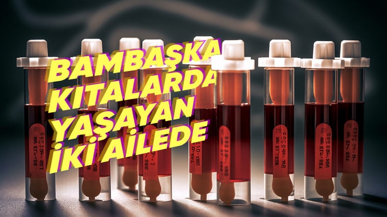 Dünyada Yalnızca İki Ailede Bulunan Kan Grubu: Sara