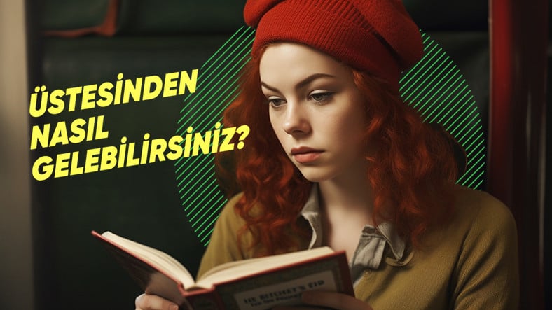 Kitap Okurken Sık Sık Olay Örgüsünü Kaçırmanızın Nedenleri