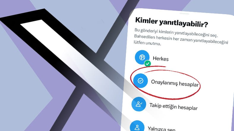 X’in “Kimler Yanıtlayabilir?” Özelliğine Onaylı Hesap Seçeneği Geldi: Bot ve Trol’lerden Koruyacak