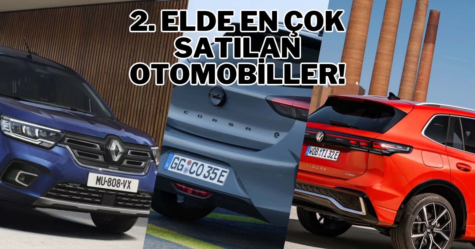 Piyasanın çöküşüne rağmen 2. elde en çok satılan otomobiller!